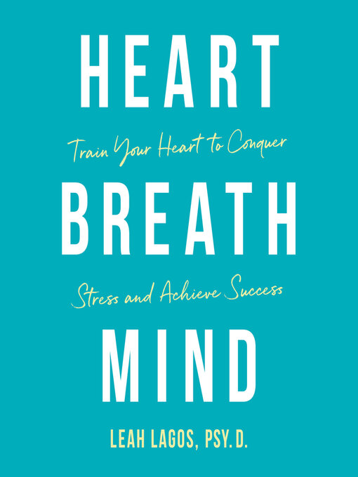 Title details for Heart Breath Mind by Leah Lagos - Available